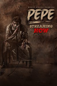 Pepe (2024) Dual Audio [Hindi ORG Dubbed] UPLY WEB-DL 1080p – 720p – 480p Download & Online Watch