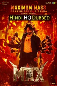 Max (2024) [Hindi HQ Dubbed] WEB-DL 1080p – 720p – 480p Download & Online Watch