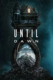 Until Dawn (2025) Hindi PreDVDRip 1080p – 720p – 480p Download & Online Watch