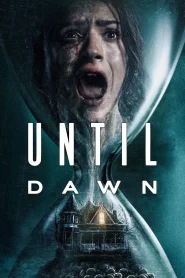 Until Dawn (2025) Dual Audio [Hindi-English] WEB-DL ESub 1080p – 720p – 480p Download & Online Watch