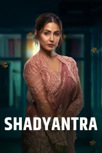 Shadyantra (2022) Hindi HD 1080p – 720p – 480p Download & Online Watch