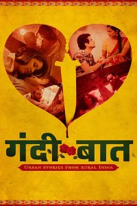 [18+] Gandii Baat (2018) S01 Hindi Alt WEB-DL 1080p – 720p – 480p Download & Online Watch