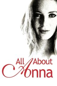 [18+] All About Anna (2005) English HDRip Download & Online Watch