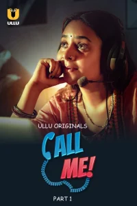 [18+] Call Me (2024) S01 Hindi Ullu WEB-DL 1080p – 720p – 480p Download & Online Watch