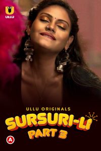 [18+] Sursuri-Li Part 3 (2022) S01 Hindi Ullu Originals Hot Web Series 1080p – 720p – 480p Download & Online Watch