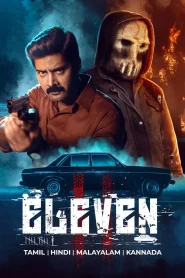 Eleven (2025) Dual Audio [Hindi-Tamil] WEB-DL ESub 1080p – 720p – 480p Download & Online Watch