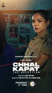 Chhal Kapat – The Deception (2025) S01 Hindi ZEE5 WEB-DL ESub 1080p – 720p – 480p Download & Online Watch