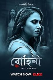 Rohini (2022) Bengali Klikk WEBRip 1080p – 720p – 480p Download & Online Watch