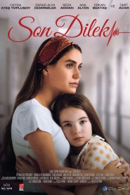 Son Dilek (2025) Dual Audio [Hindi-Turkish] WEB-DL ESub 1080p – 720p – 480p Download & Online Watch