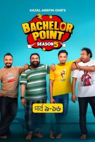 Bachelor Point (2025)-S05-[Epi 01-016] BongoBD WEB.DL 1080p – 720p – 480p Download & Online Watch