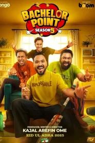 Bachelor Point (2025)-S05-[Epi 01-08] BongoBD WEB.DL 1080p – 720p – 480p Download & Online Watch