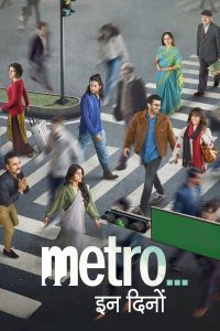 Metro In Dino (2025) HDTC-V2 [Hindi] 1080p – 720p – 480p Download & Online Watch