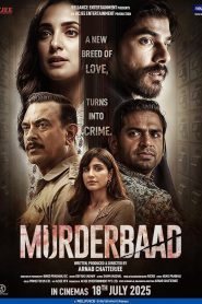 Murderbaad (2025) Hindi CAMRip 720p – 480p Download