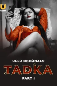 Tadka Part 1 (2025) S01 Hindi Ullu WEB-DL 1080p – 720p – 480p Download & Online Watch