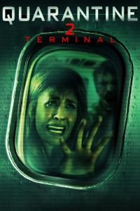 Quarantine 2: Terminal (2011) Dual Audio [Hindi ORG-English] WEB-DL 1080p – 720p – 480p Download & Online Watch