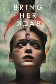 Bring Her Back (2025) Dual Audio [Hindi-English] AMZN WEB-DL ESub 1080p – 720p – 480p Download & Online Watch