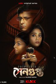 Professor Sengupta (2025) S01 [Bengali] KLiKK WEB-DL ESub 1080P – 720P – 480P Download